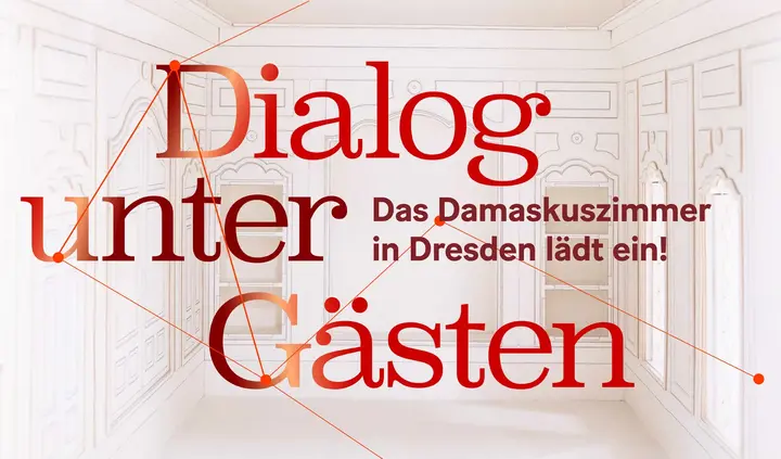 Banner mit der Aufschrift "Dialog unter Gästen: Das Damaskuszimmer in Dresden lädt ein"